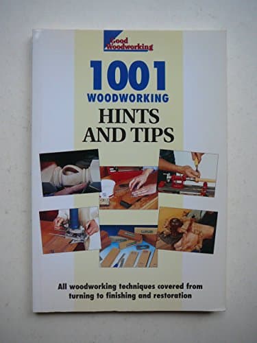 Image of "Good Woodworking" Magazine's 1001 Hints and Tips: Expert Advice to Improve Your Skills and Save You Time and Money