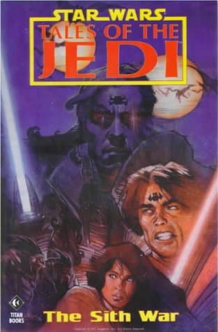 Image of Tales of the Jedi - The Sith War (Star Wars - Tales of the Jedi)