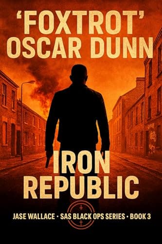 Image of Iron Republic - Jase Wallace - SAS Black Ops Series - Book 3 (Jase Wallace - SAS Black Ops Thrillers): Jase Wallace - SAS Black Ops Series - Book 3 (Jase Wallace - SAS Black Ops Thrillers)