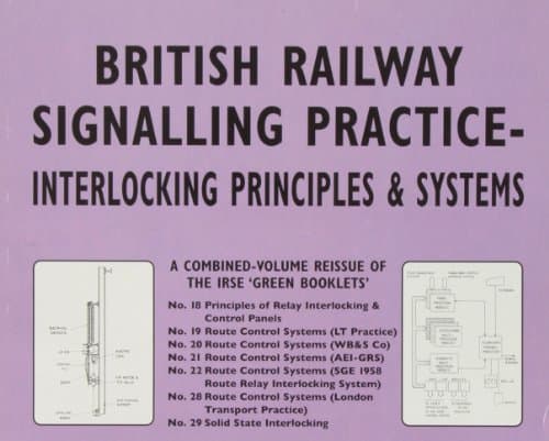 Image of British Railway Signalling Practice: Interlocking Principles and Systems