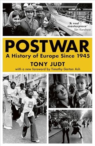 Image of Postwar: How Europe rebuilt and redefined itself after 1945