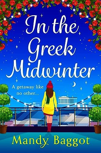 Image of In the Greek Midwinter: A laugh-out-loud winter romance from Mandy Baggot