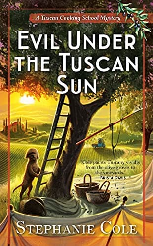 Image of Evil Under the Tuscan Sun (A Tuscan Cooking School Mystery Book 3)