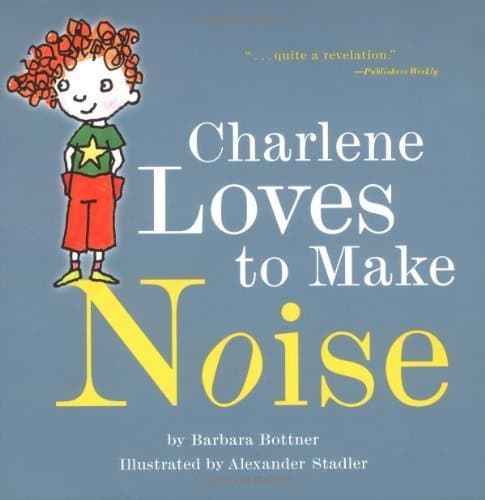 Image of Charlene Loves to Make Noise