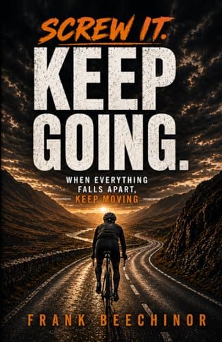 Image of Screw it. Keep Going.: When everything falls apart keep moving