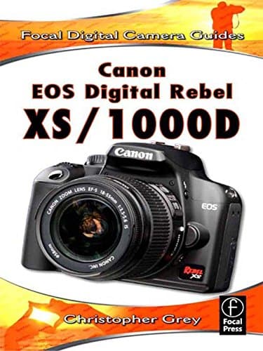 Image of Canon EOS Digital Rebel XS/1000D: Focal Digital Camera Guides