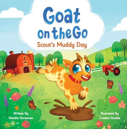 Image of Goat On The Go - Scout's Muddy Day: A Read Aloud Farm Animal Picture Book About Curiosity, Friendship, and Adventure for Kids