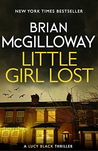Image of Little Girl Lost: an addictive crime thriller set in Northern Ireland (DS Lucy Black Book 1)