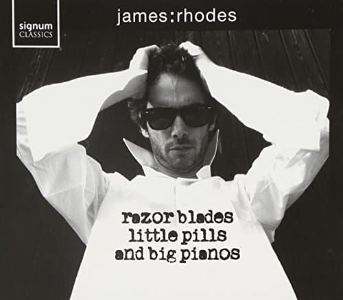 Image of James Rhodes: Razor Blades, Little Pills And Big Pianos