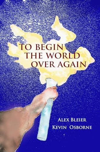 Image of To Begin the World Over Again