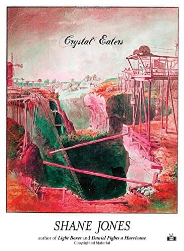 Image of Crystal Eaters: Written by Shane Jones, 2014 Edition, Publisher: Two Dollar Radio [Paperback]