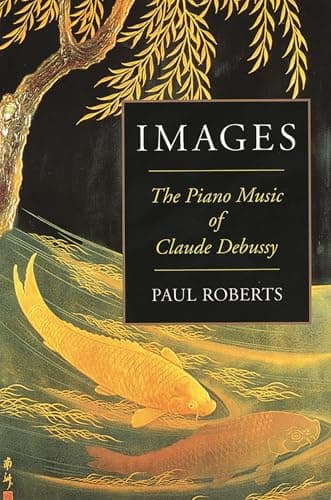 Image of Images: The Piano Music of Claude Debussy (Amadeus)