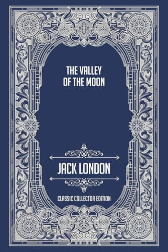 Image of The Valley of the Moon - Classic Collector Edition (Annotated)