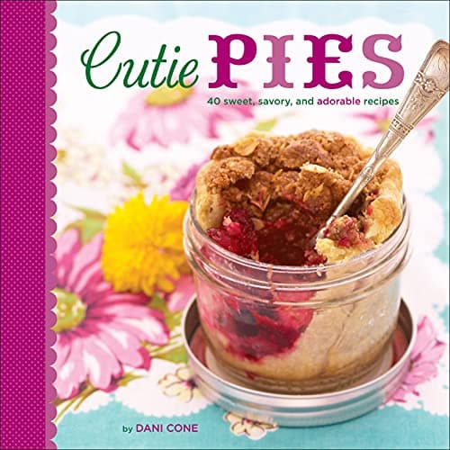 Image of Cutie Pies: 40 Sweet, Savory, and Adorable Recipes