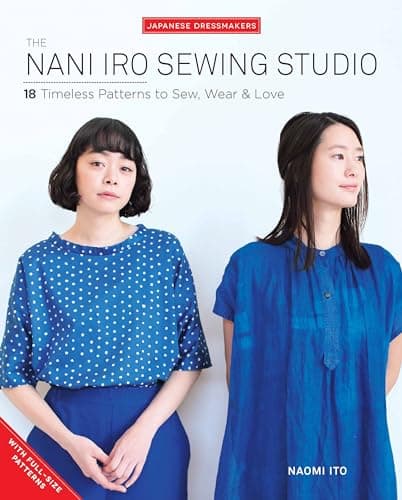 Image of The Nani Iro Sewing Studio: 18 Timeless Patterns to Sew, Wear & Love (Japanese Dressmakers)