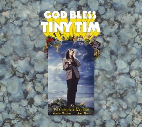 Image of God Bless Tiny Tim: The Complete Reprise Studio Masters
