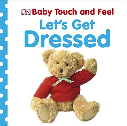 Image of Let's Get Dressed (Baby Touch and Feel)