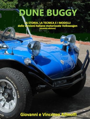 Image of Dune Buggy: La storia, i modelli e la tecnica delle versioni italiane