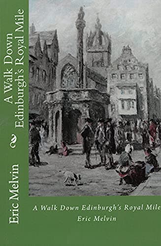 Image of A Walk Down Edinburgh's Royal Mile