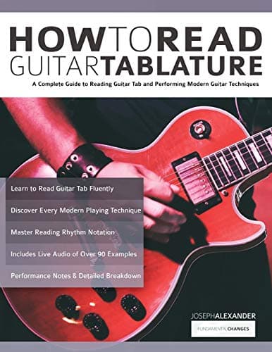 Image of How to Read Guitar Tablature: A Complete Guide to Reading Guitar Tab and Performing Modern Guitar Techniques (Beginner Guitar Books)