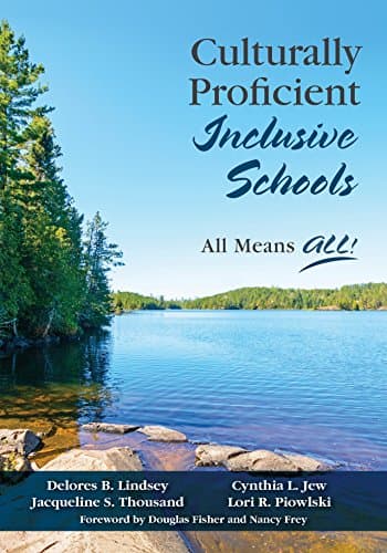 Image of Culturally Proficient Inclusive Schools: All Means ALL!