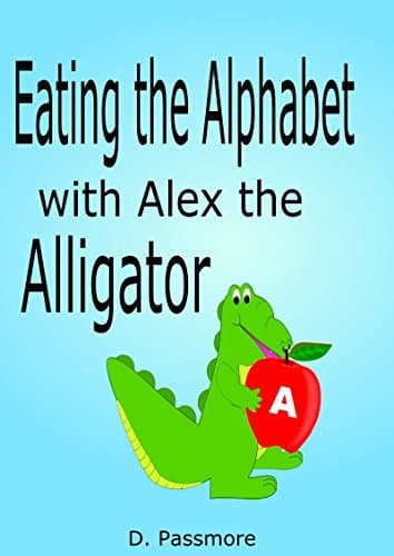 Image of Eating the Alphabet with Alex the Alligator: ABC for Preschoolers