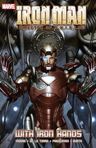 Image of Iron Man: Director of S.H.I.E.L.D. - With Iron Hands