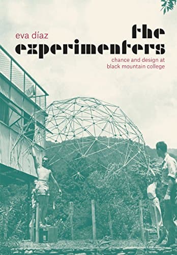 Image of The Experimenters – Chance and Design at Black Mountain College