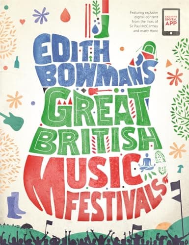 Image of Edith Bowman's Great British Music Festivals