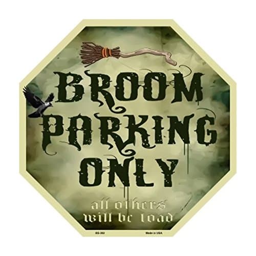 Image of Smart Blonde Broom Parking Only Metal Novelty Stop Sign Bs-382
