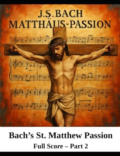 Image of Bach's St. Matthew Passion: Part 2: Full Score
