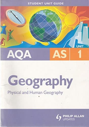 Image of AQA AS Geography Student Unit Guide: Unit 1 Physical and Human Geography