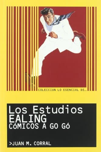 Image of Los estudios Ealing / The Ealing Studios: Cómicos a Go Gó