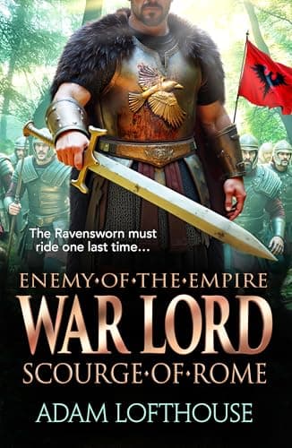 Image of War Lord: Scourge of Rome: Discover the final instalment of THE ENEMY OF THE EMPIRE trilogy!