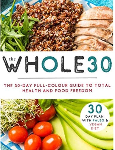 Image of The Whole 30 Lose Up to a Pound a Day and Increase Your Energy: The 30-day plan that will guide you with Paleo and Vegan Diet for beginners