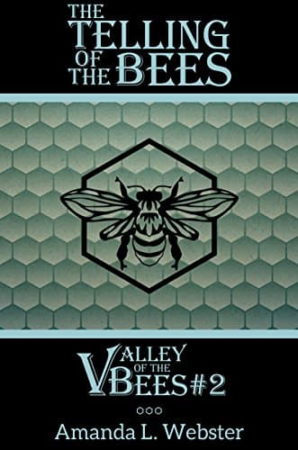 Image of The Telling of the Bees: Valley of the Bees #2