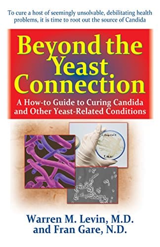 Image of Beyond the Yeast Connection: A How-To Guide to Curing Candida and Other Yeast-Related Conditions