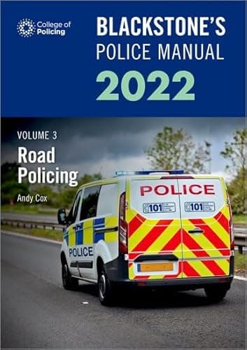 Image of Blackstone's Police Manuals Volume 3: Road Policing 2022