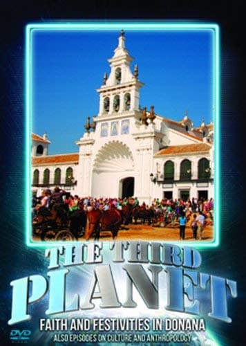 Image of The Third Planet: Faith And Festivities In Donana [DVD]
