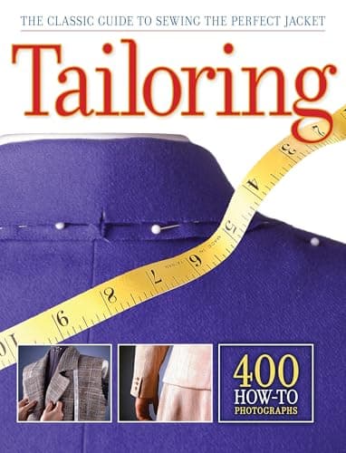 Image of Tailoring: The Classic Guide to Sewing the Perfect Jacket: The Classic Guide to Sewing the Perfect Jacket - 400 How-to Photographs