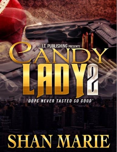Image of Candy Lady 2: Dope Never Tasted So Good (Candy Lady Saga)