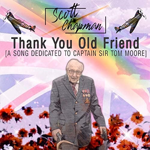Image of Thank You Old Friend [A Song Dedicated to Captain Sir Tom Moore]