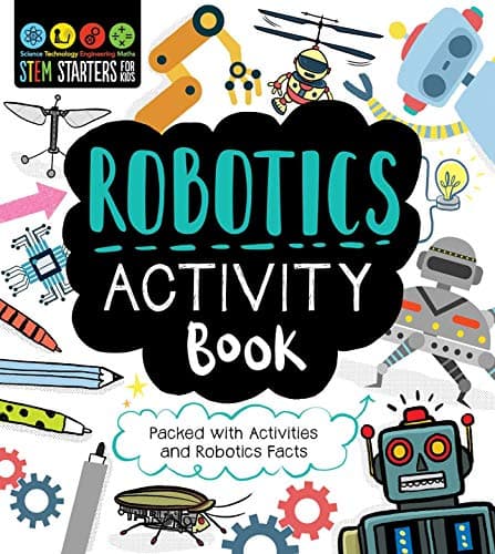 Image of STEM Starters for Kids Robotics Activity Book: Packed with Activities and Robotics Facts