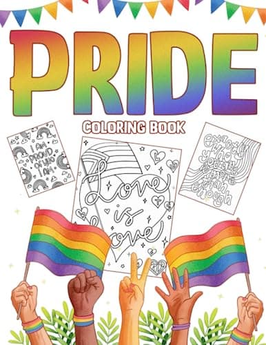 Image of Pride Coloring Book: A Coloring Page With LGBTQ + Positive Quotes, Inspirational Pride Mandalas, Reduce Stress, Relax And Joy