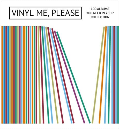 Image of Vinyl Me, Please: 100 Albums You Need in Your Collection