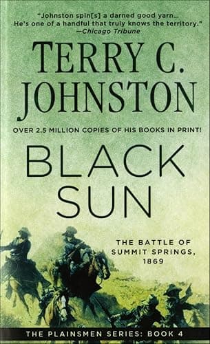 Image of Black Sun: The Battle of Summit Springs, 1869 (The Plainsmen Series Book 4)