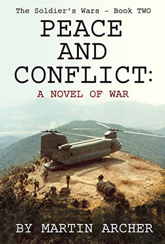 Image of PEACE AND CONFLICT: A War story about the America's soldiers and Marine and the French Foreign Legion (The Soldier's Wars Book 2)
