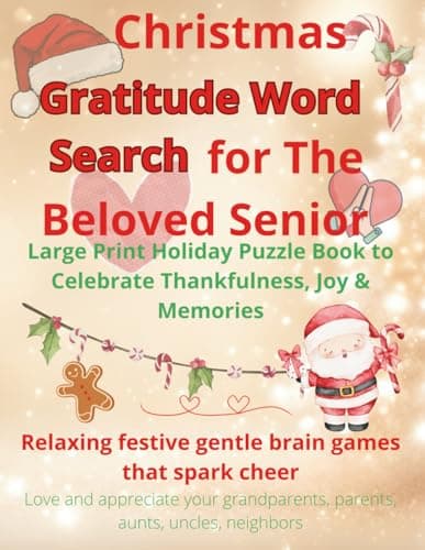 Image of Christmas Gratitude Word Search for The Beloved Senior - Holiday Large Print to Celebrate Thankfulness, Joy & Memories: Relaxing brain games that ... grandparents, parents, aunts, uncles, friends