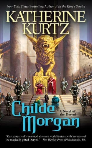 Image of By Katherine Kurtz Childe Morgan (Chronicles of the Deryni) (Reprint) [Mass Market Paperback]