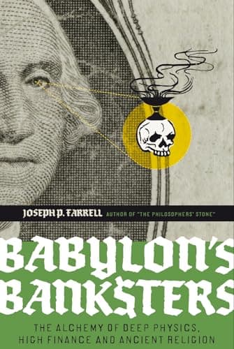 Image of Babylon's Banksters: An Alchemy of Deep Physics, High Finance and Ancient Religion